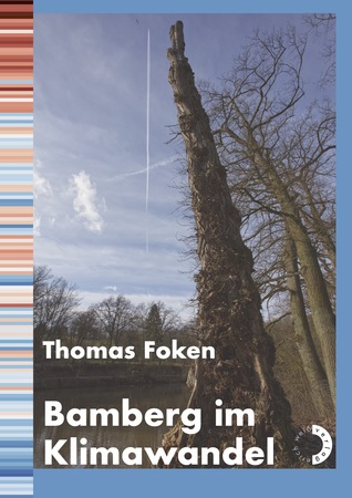 Neuerscheinung: Bamberg im Klimawandel von Thomas Foken